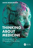 Thinking About Medicine (eBook, PDF)