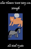 Strength (Alice Flowers Tarot, #64) (eBook, ePUB) Strength (Alice Flowers Tarot, #64) (eBook, ePUB)