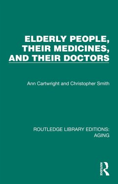 Cover Elderly People, Their Medicines, and Their Doctors (eBook, ePUB)