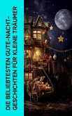 Die beliebtesten Gute-Nacht-Geschichten für kleine Träumer (eBook, ePUB)