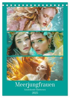 Meerjungfrauen ¿ Entzückende Fabelwesen (Tischkalender 2025 DIN A5 hoch), CALVENDO Monatskalender