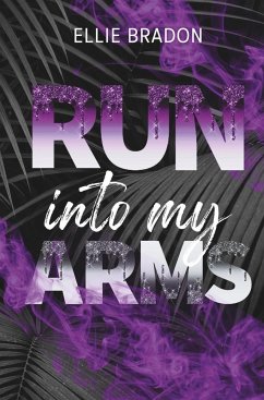 RUN into my arms - Bradon, Ellie