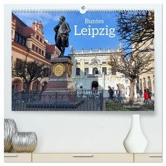 Buntes Leipzig (hochwertiger Premium Wandkalender 2025 DIN A2 quer), Kunstdruck in Hochglanz