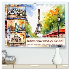 Sehenswertes rund um die Welt (hochwertiger Premium Wandkalender 2025 DIN A2 quer), Kunstdruck in Hochglanz - Calvendo;Kleemann, Claudia