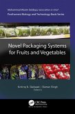 Novel Packaging Systems for Fruits and Vegetables (eBook, PDF)