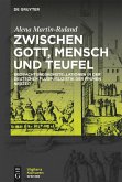 Zwischen Gott, Mensch und Teufel