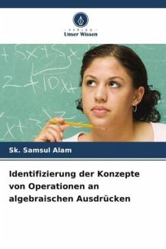 Identifizierung der Konzepte von Operationen an algebraischen Ausdrücken - Samsul Alam, Sk.