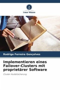 Implementieren eines Failover-Clusters mit proprietärer Software - Ferreira Gonçalves, Rodrigo