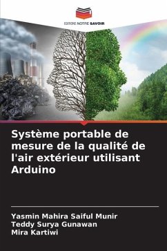 Système portable de mesure de la qualité de l'air extérieur utilisant Arduino - Saiful Munir, Yasmin Mahira;Gunawan, Teddy Surya;Kartiwi, Mira