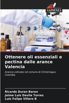 Ottenere oli essenziali e pectina dalle arance Valencia - Durán Barón, Ricardo;Dávila Torres, Jaime Luis;Villero B, Luis Felipe