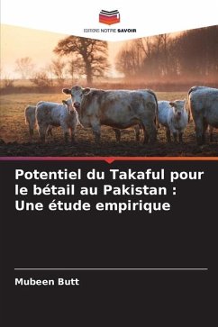 Potentiel du Takaful pour le bétail au Pakistan : Une étude empirique - Butt, Mubeen