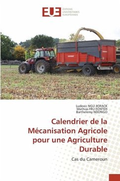 Calendrier de la Mécanisation Agricole pour une Agriculture Durable - NGU JIOFACK, Ludovic;Fru Fonteh, Mathias;Ndongo, Barthelémy