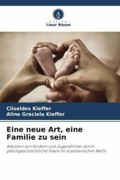 Eine neue Art, eine Familie zu sein - Kieffer, Cliseldes;Kieffer, Aline Graciela