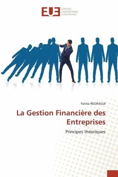 La Gestion Financière des Entreprises - Regragui, Fatiha