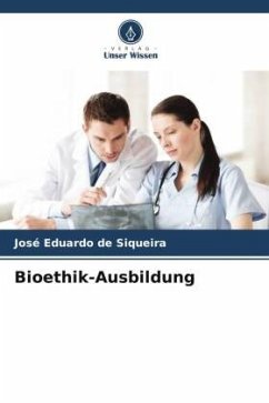 Bioethik-Ausbildung - de Siqueira, José Eduardo