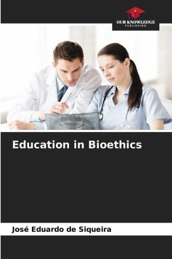 Education in Bioethics - de Siqueira, José Eduardo