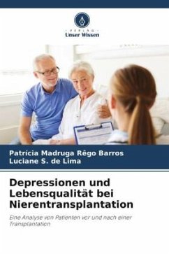 Depressionen und Lebensqualität bei Nierentransplantation - Madruga Rêgo Barros, Patrícia;S. de Lima, Luciane