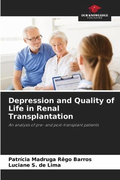 Depression and Quality of Life in Renal Transplantation - Madruga Rêgo Barros, Patrícia;S. de Lima, Luciane