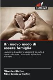 Un nuovo modo di essere famiglia