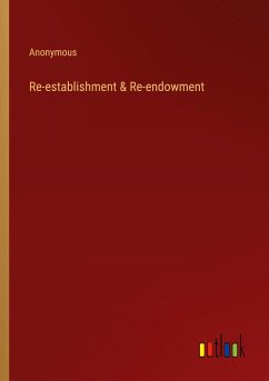 Re-establishment & Re-endowment