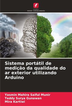 Sistema portátil de medição da qualidade do ar exterior utilizando Arduino - Saiful Munir, Yasmin Mahira;Gunawan, Teddy Surya;Kartiwi, Mira