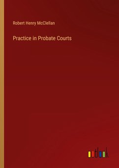 Practice in Probate Courts