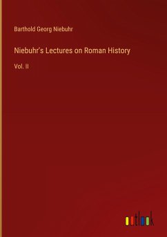 Niebuhr's Lectures on Roman History - Niebuhr, Barthold Georg