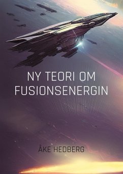 Ny Teori om Fusionsenergin - Hedberg, Åke