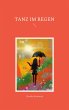Tanz im Regen - Bild 1