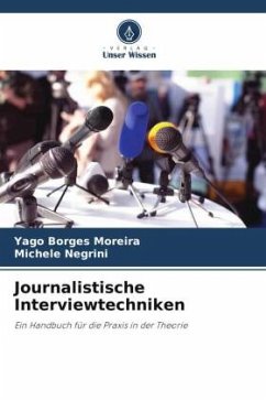 Journalistische Interviewtechniken - Borges Moreira, Yago;Negrini, Michele