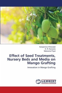 Effect of Seed Treatments, Nursery Beds and Media on Mango Grafting - Kanadal, Kariyamma H;Kanzaria, D. R.;Payal, Makavana