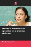 Identificar os conceitos de operações em expressões algébricas