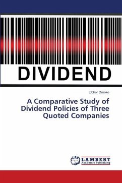 A Comparative Study of Dividend Policies of Three Quoted Companies - Omoko, Elohor