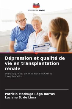 Dépression et qualité de vie en transplantation rénale - Madruga Rêgo Barros, Patrícia;S. de Lima, Luciane