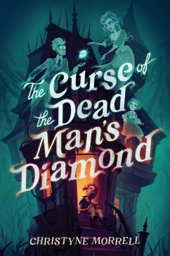 The Curse of the Dead Man's Diamond (eBook, ePUB) - Morrell, Christyne E.