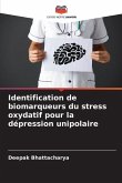 Identification de biomarqueurs du stress oxydatif pour la dépression unipolaire