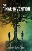 The Final Invention: The Ethics of AI in a Near Future Thriller (eBook, ePUB)