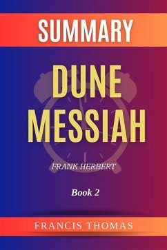 Summary Of Dune Messiah By Frank Herbert Book Ebook Epub Von Thomas Francis B Cher De