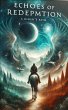 Echoes of Redemption: Rider's Path... - Bild 1