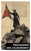 Philosophie des Anarchismus (eBook, ePUB)