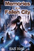Memories Of A Fallen City (eBook, ePUB) Memories Of A Fallen City (eBook, ePUB)