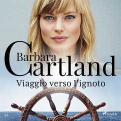 Viaggio verso l'ignoto (MP3-Download) - Ltd., Barbara Cartland Ebooks