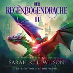 Der Regenbogendrache III - Tochter der Drachen 8 - Drachen Hörbuch (MP3-Download)