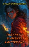 The Ark of Elements: A Bitter End (eBook, ePUB)