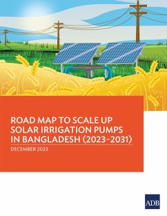 Cover Road Map to Scale Up Solar Irrigation Pumps in Bangladesh (2023-2031) (eBook, ePUB)