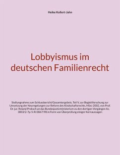 Lobbyismus im deutschen Familienrecht (eBook, ePUB) - Kollert-Jahn, Heike