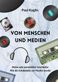 Von Menschen und Medien (eBook, ePUB)
