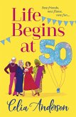 Life Begins at 50! (eBook, ePUB)