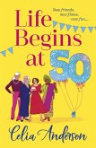 Life Begins at 50! (eBook, ePUB)