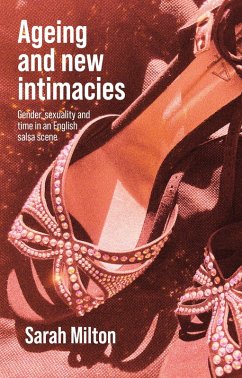 Ageing and new intimacies (eBook, ePUB) - Milton, Sarah